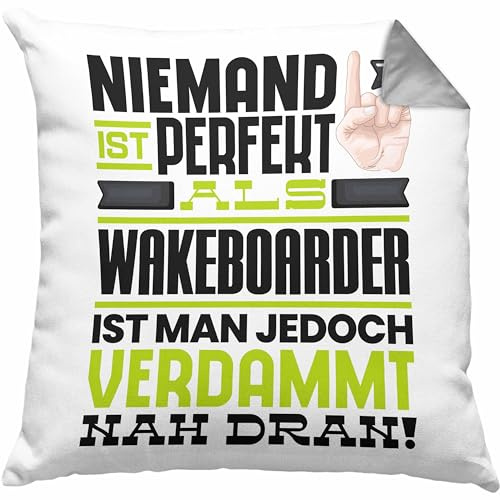Trendation Wakeboarder Geschenk Kissen mit Füllung 40x40 Lustige Geschenkidee für Wakeboarder Geburtstag Niemand Ist Perfekt Aber Als Wakeboarder Ist Man Nah Dran (Grau)
