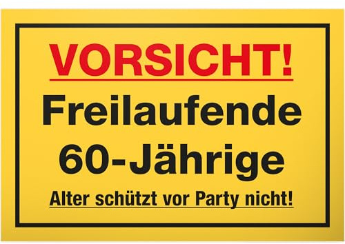 DankeDir! Freilaufende 60 Jährige - Schild 30 x 20 cm - Geburtstagsdeko Geschenkidee Geburtstagskarte Partydeko - 60 Jahre 60er Geschenk 60. Geburtstag Geburtstagsgeschenk Frauen Freundin