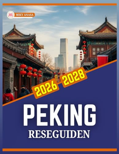 PEKING RESEGUIDEN 2026 TILL 2028