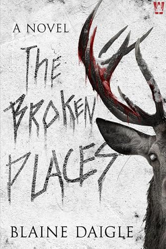 The Broken Places: A Horror Novel