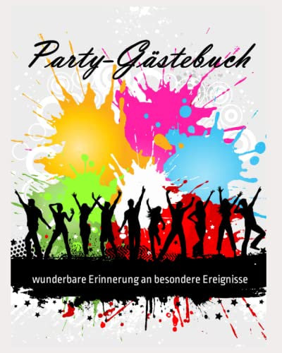 Party-Gästebuch - Erinnerungen an eine Party festzuhalten: wunderbare Erinnerung an besondere Ereignisse