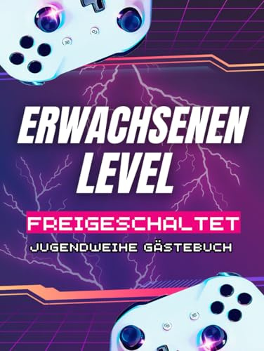 Jugendweihe Gästebuch für Jungs: Erinnerungsbuch für Gamer und Jugendliche, die Gaming lieben – Das perfekte Geschenk zur Jugendweihe für Jungs