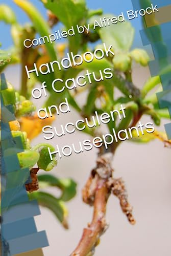 Handbook of Cactus and Succulent Houseplants