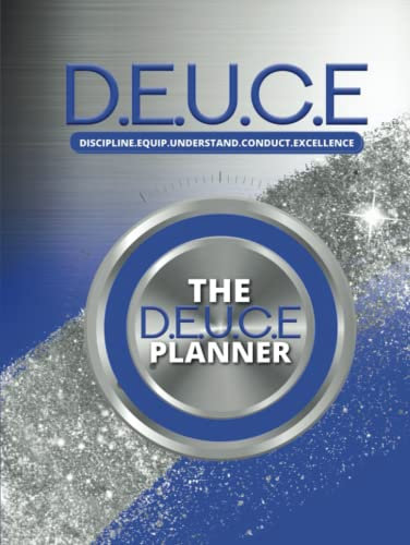 DEUCE: Discipline, Equip, Understand, Conduct, Excellence