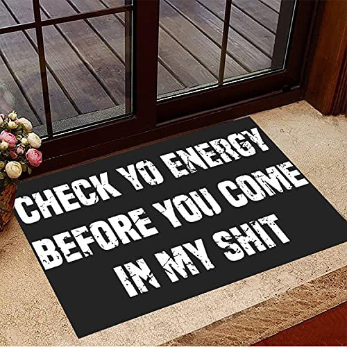 TIANTURNM Fussmatte Aussen Check Yo Energy Rug Überprüfen Sie Ihre Energie, Bevor Sie in Meine Scheiße Fußmatte kommen Lustige Fußmatten deko Wohnzimmer 16x24