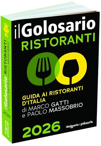 Il golosario 2026. Guida ai ristoranti d'Italia