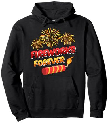 Pyrotechniker FIREWORKS FOREVER Lustiges Feuerwerk Pullover Hoodie