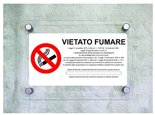 CARTELLO IN PLEXIGLASS SEGNALETICO - Vietato fumare con legge orizzontale - Con Distanziali in acciaio inox e Stampa U.V. (15x21 cm)