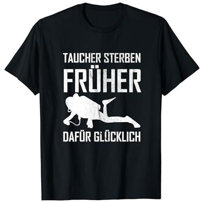 Taucher sterben glücklich Schnorchel Tauchen T-Shirt