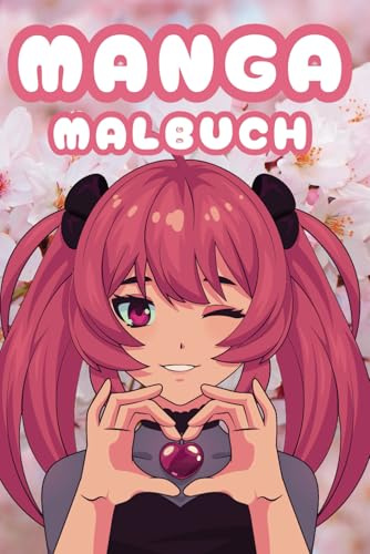 Manga Malbuch – 50 Fantastische Anime & Chibi Zeichnungen zum Ausmalen für Kinder & Erwachsene