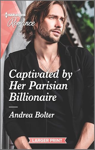 Captivated by Her Parisian Billionaire (Harlequin Romance)