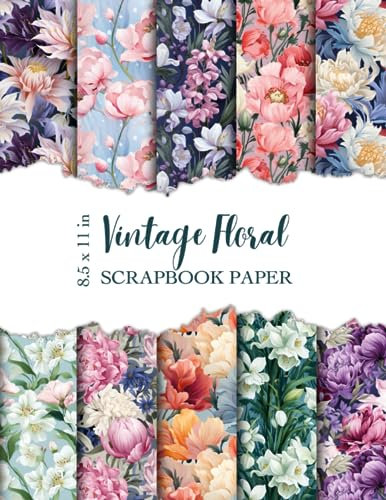 Vintage Floral Scrapbook Paper: Decorative Craft Paper | 20 patterned double-sided sheets | 8.5 x 11
