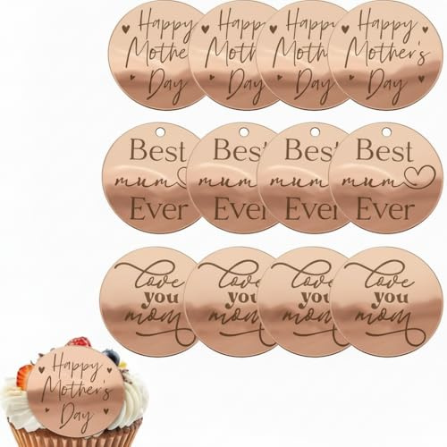 Catelves 12 Stück Acryl Cake Topper Muttertag–Runde Roségoldene Kuchendekoration mit Happy Mother‘s Day, Love You Mom & Best Ever–Tortendeko für Kuchen, Torte,Cupcake–Muttertagsdekoration Partyzubehör