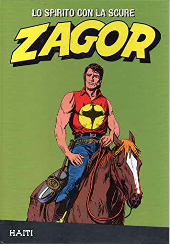 Le raccolte de la Gazzetta dello Sport Zagor Lo Spirito con la Scure vol. 32 Haiti
