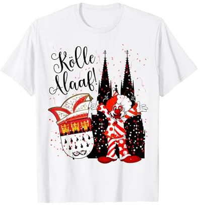 Kölner Dom Clown Kölle Alaaf Konfetti Karneval Fashingumzug T-Shirt
