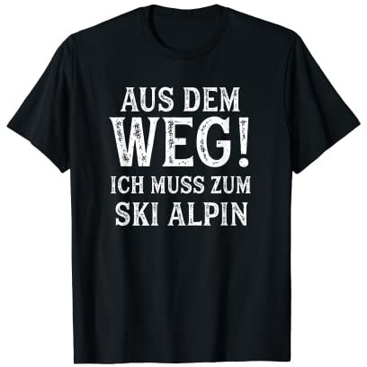 Ski Alpin TShirt Spruch Lustig Hobby Ski Alpin T-Shirt