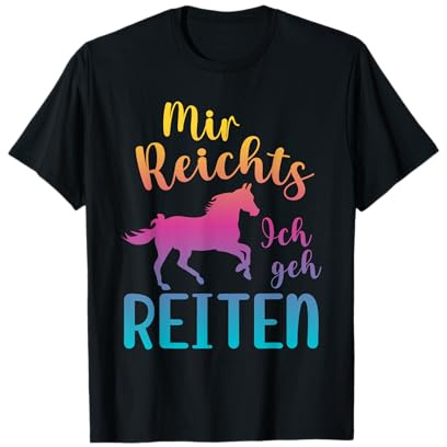 Mir reichts ich geh reiten - Reiten Pferde Mädchen Frauen T-Shirt