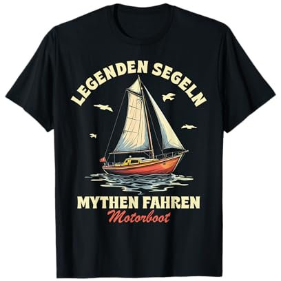 Lustige und witzige Segeln Geschenke Segel Boot Segler T-Shirt