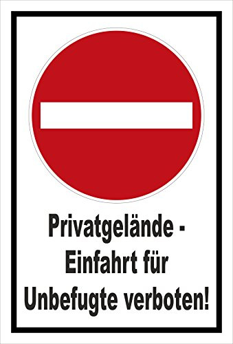 Schild - Verbot der Einfahrt - Privatgelände - Einfahrt für Unbefugte verboten – 60x40cm | stabile 3mm starke Aluminiumverbundplatte – S00358-013-A +++ in 20 Varianten erhältlich