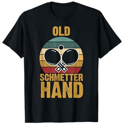 Old Schmetter Hand Tischtennis Ping Pong Sport Herren Männer T-Shirt