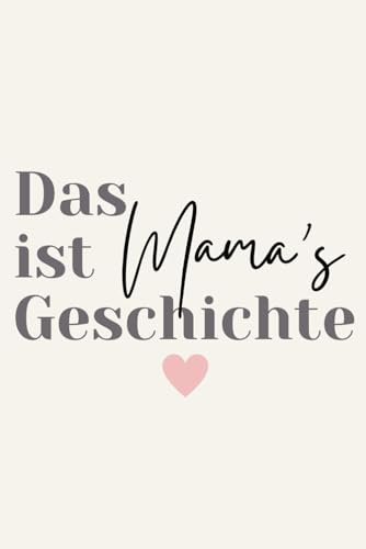 Die persönliche Geschichte von Mama Buch zum ausfüllen als Erinnerung für Mütter Muttertagsgeschenk: Erinnerungsalbum mit 40 Fragen auf 50 Seiten