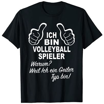 Ich Bin Volleyball Spieler - Volleyballer Beachvolleyball T-Shirt