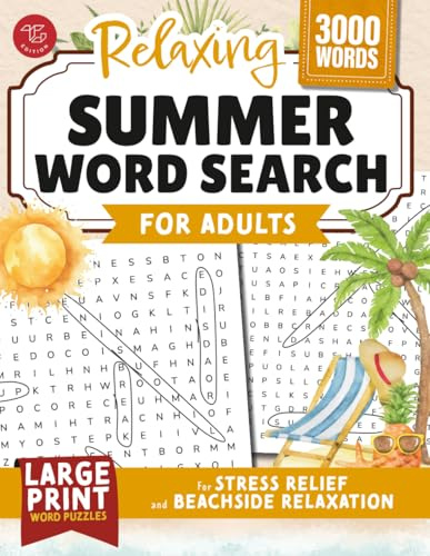 Relaxing Summer Word Search for Adults: Large Print Word Puzzles for Stress Relief and Beachside Relaxation (Word Find Books For Adults)
