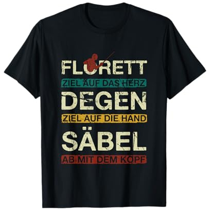 Fechter Spruch Florett Degen Säbel Zubehör Für Fechten T-Shirt