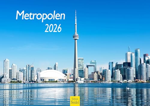 Edition Seidel Premium Kalender Metropolen 2026 Format DIN A3 Wandkalender Grossstädte Weltstädte Dubai New York London Paris Frankfurt Hong Kong Seoul Skyline