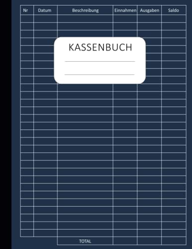 Kassenbuch Kleinunternehmer: Einnahmen und Ausgaben buch einfach eintragen perfekt für Kleinunternehmer, Vereine, Haushalt Und Selbständige - Din A4 110 Seinten - 01