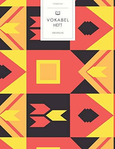Vokabelheft: Kente Muster Afrika. 3 Spalten für Vokabeln. 120 Seiten mit schönem Design. Dreispaltiges Buch mit Soft Cover 8.5x11 Zoll, ca. DIN A4 21.6x27.9cm.