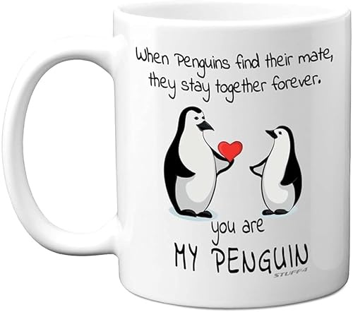 Stuff4 Anniversary Mug for Him or Her, You are My Penguin Mug | Penguin Cute Cup Gifts, Perfect Valentines Valentine's Day Birthday Present, 11oz Premium Ceramic Dishwasher Safe