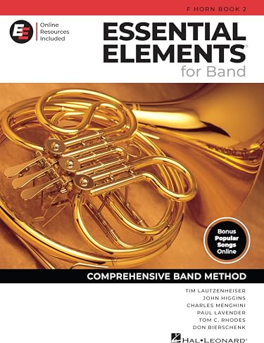 Essential Elements for Band – F-Horn Buch 2 mit Online-Ressourcen | Umfassende Bandmethode | Noten und Songbook für Waldhorn für Lehrer und Schüler | EEI-Zugang zum Üben: With Eei