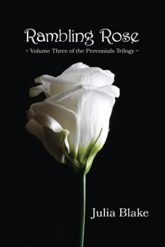 Rambling Rose (The Perennials Trilogy, Band 3)