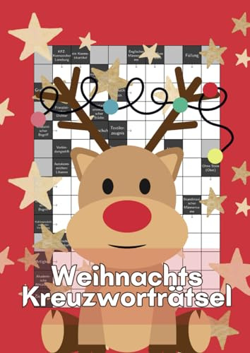 Weihnachts-Kreuzworträtsel: Das Rätselbuch mit kniffligen Fragen für eine besinnliche Weihnachtszeit