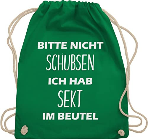 Shirtracer Turnbeutel Rucksack - Sportbeutel bedruckt Geschenk - Bitte nicht schubsen ich hab Sekt im Beutel - Unisize - Grün - sektgeschenke für frauen festival-bag festival sprüche stoffbeutel