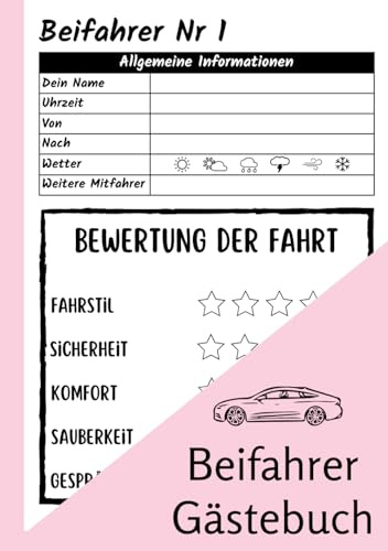 Beifahrer Gästebuch: für Mitfahrer zum Ausfüllen , Lustiges Geschenk für Fahranfänger zur bestandenen Fahrprüfung , Fahrprüfung Geschenk zum 18 Geburtstag , über 100 Seiten zum Ausfüllen für Beifahrer