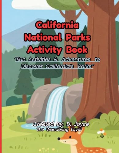 California National Parks Activity Book for Kids: Fun Activities, Park Facts & Drawing Prompts for Ages 4–8 | Explore Yosemite, Sequoia, Joshua Tree & More