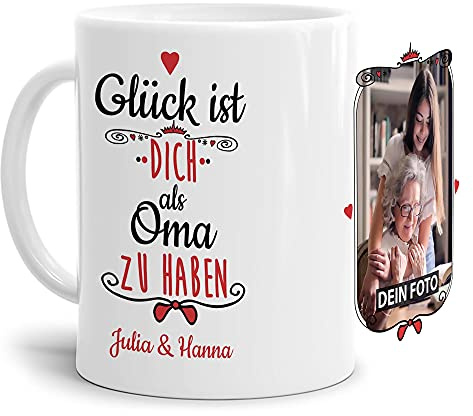Tasse mit Spruch - Glück ist, Dich als Oma zu haben - Personalisierbare Keramiktasse mit Namen und Foto - Geschenkidee für die Oma - Weiß, 300 ml