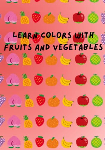 learning colors with fruits and vegetales