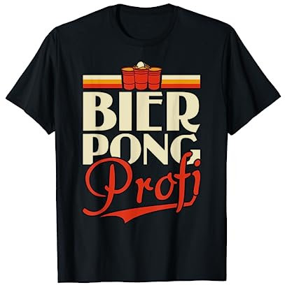 Bier Pong Profi - Bierpong Saufen Bier Pong Saufspiel T-Shirt