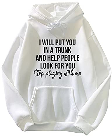 Sudaderas ligeras y holgadas para mujer, con capucha y forro de lana, a la moda, lisas, lisas, te pondré en un baúl y ayudaré a la gente a buscarte, sudaderas con capucha fresca con capucha Y2K,