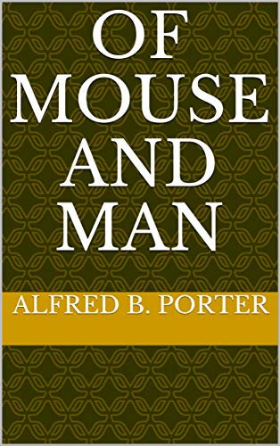 Of Mouse and Man