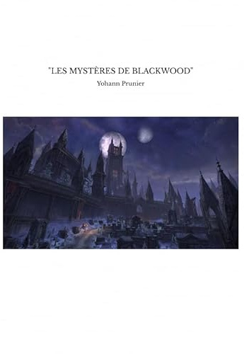 LES MYSTÈRES DE BLACKWOOD