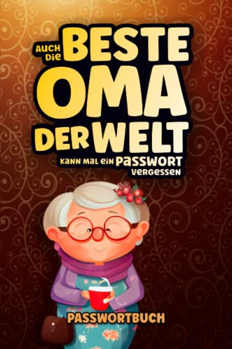 BESTE OMA DER WELT - Das Passwort Buch mit ABC Register für Grosseltern: Lustiges Passwortbuch mit alphabetischer Sortierung | Kennwörter & Notizen ... | ultimative Passwortnotizbuch mit Einteilung