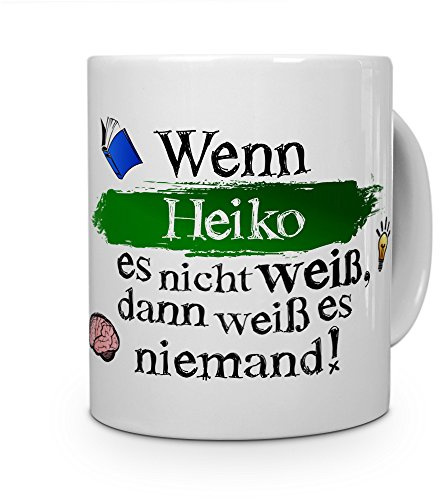 printplanet Tasse mit Namen Heiko - Layout: Wenn Heiko es Nicht weiß, dann weiß es niemand - Namenstasse, Kaffeebecher, Mug, Becher, Kaffee-Tasse - Farbe Weiß