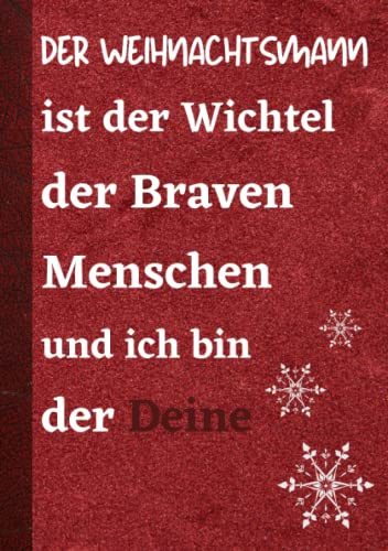 Wichtelgeschenk Notizbuch: Wichtelgeschenke zu Weihnachten Lustig für Frauen, Männer & Kinder. Wichtel Geschenke Witzig Unter 10 Euro. Weihnachtswichteln Geschenkideen für Weihnachtsfeier. Unisex