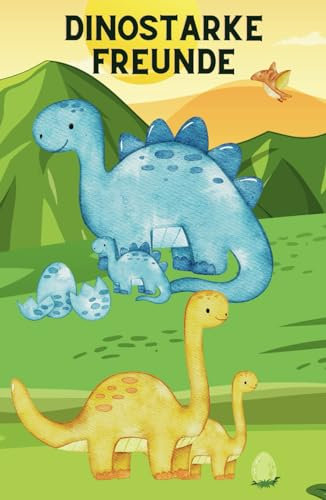 Dinostarke Freunde: Dinosaurier Freundebuch