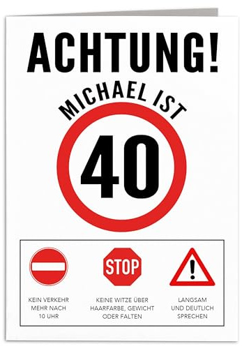 Geburtstagskarte 40 Mann Geburtstag Karte personalisiert lustige Grußkarte Männer Verkehrsschild Klappkarte Faltkarte mit Umschlag 10,5 x 14,8 cm