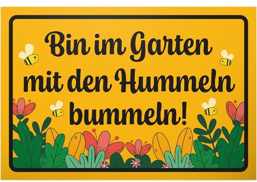 DankeDir! Bin im Garten Hummeln Bummeln - Kunststoff Schild 30 x 20 cm - Garten Geschenk Geschenkidee Deko Mama & Papa Gartenschild - lustiger Spruch Freunde Türschild Geburtstagsgeschenk Nachbarn